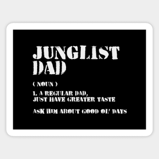 Junglist Dad Description ( Funny Jungle Raver Father ) Sticker